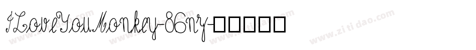 ILoveYouMonkey-86nz字体转换