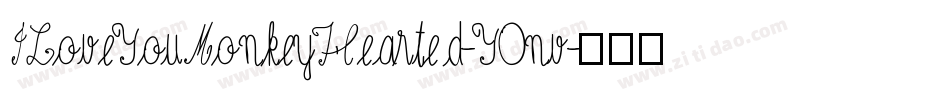 ILoveYouMonkeyHearted-Y0nv字体转换