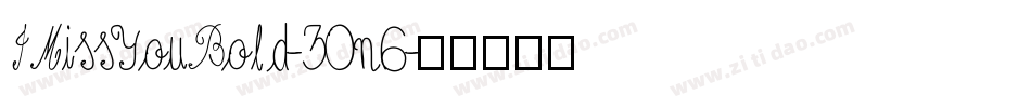 IMissYouBold-30n6字体转换