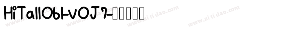 HiTallObl-vOJ7字体转换