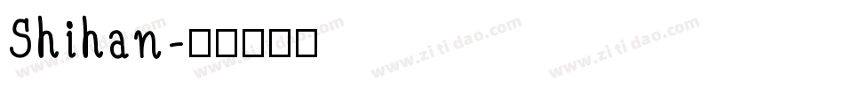Shihan字体转换