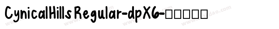 CynicalHillsRegular-dpX6字体转换