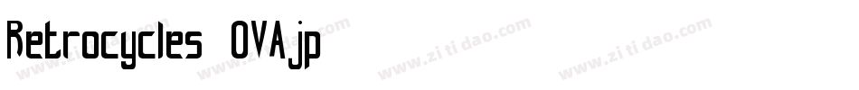 Retrocycles-OVAjp字体转换