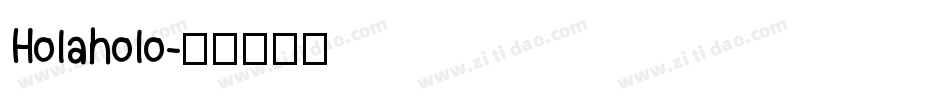 Holaholo字体转换