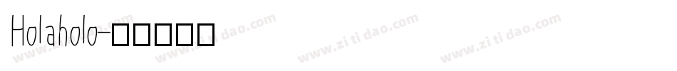 Holaholo字体转换