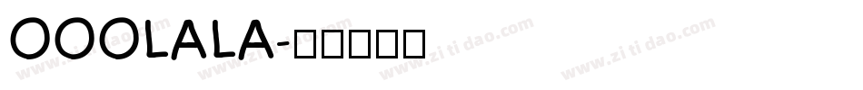 OOOLALA字体转换