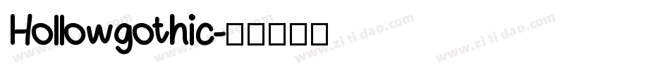 Hollowgothic字体转换