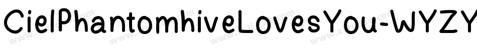 CielPhantomhiveLovesYou-WYZY字体转换
