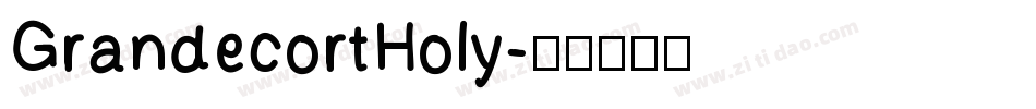 GrandecortHoly字体转换