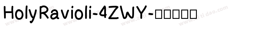 HolyRavioli-4ZWY字体转换