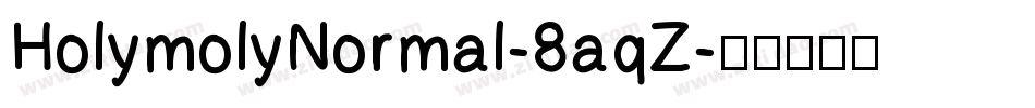 HolymolyNormal-8aqZ字体转换