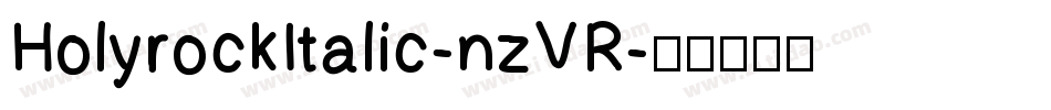 HolyrockItalic-nzVR字体转换