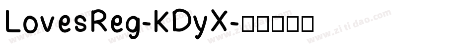 LovesReg-KDyX字体转换