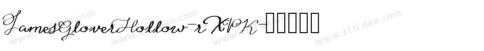 JamesGloverHollow-rXPK字体转换