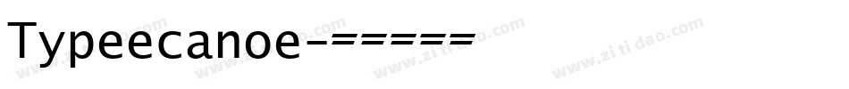 Typeecanoe字体转换