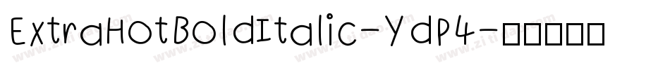 ExtraHotBoldItalic-YdP4字体转换