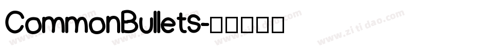 CommonBullets字体转换