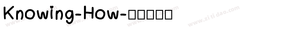 Knowing-How字体转换