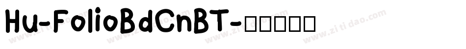 Hu-FolioBdCnBT字体转换