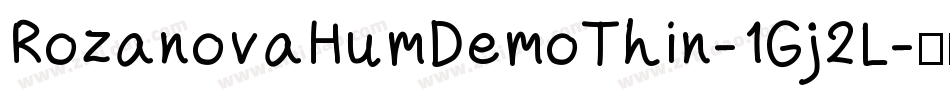 RozanovaHumDemoThin-1Gj2L字体转换
