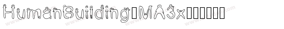 HumanBuilding-MA3x字体转换