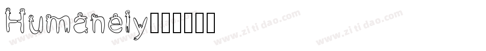 Humanely字体转换