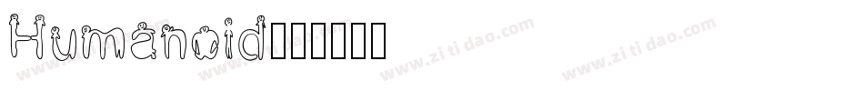 Humanoid字体转换