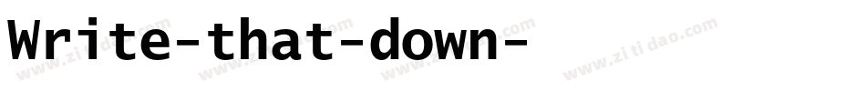 Write-that-down字体转换