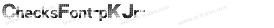 ChecksFont-pKJr字体转换