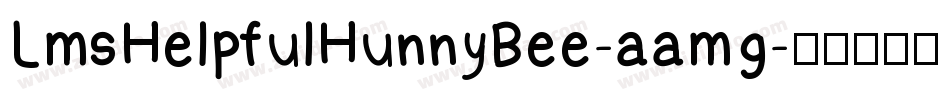 LmsHelpfulHunnyBee-aamg字体转换