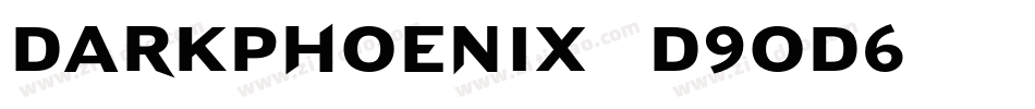 DarkPhoenix-d9Od6字体转换