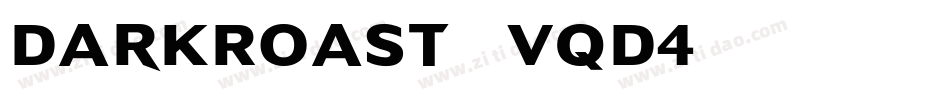 DarkRoast-vqD4字体转换