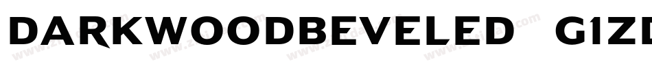 Darkwoodbeveled-G1ZD字体转换