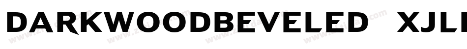 Darkwoodbeveled-xjlr字体转换