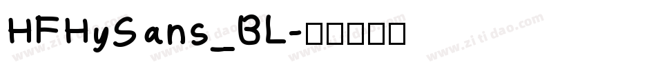 HFHySans_BL字体转换