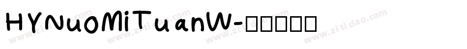 HYNuoMiTuanW字体转换