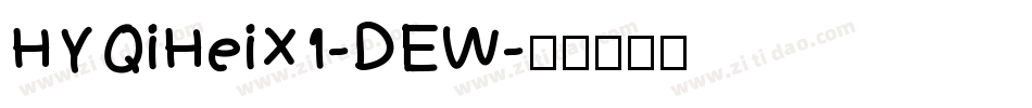 HYQiHeiX1-DEW字体转换