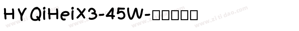 HYQiHeiX3-45W字体转换