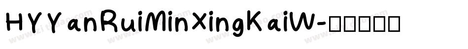 HYYanRuiMinXingKaiW字体转换