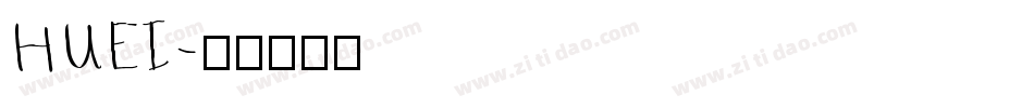 HUEI字体转换