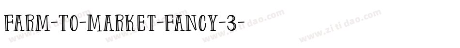 Farm-To-Market-Fancy-3字体转换