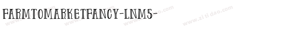 FarmToMarketFancy-lnm5字体转换