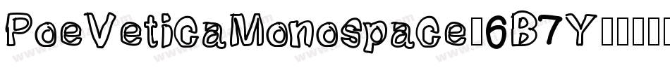 PoeVeticaMonospace-6B7Y字体转换