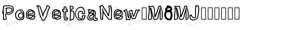 PoeVeticaNew-M8MJ字体转换