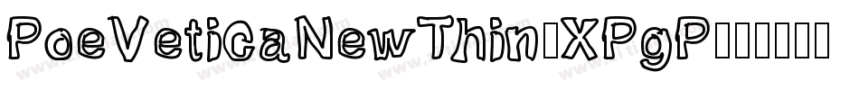 PoeVeticaNewThin-XPgP字体转换