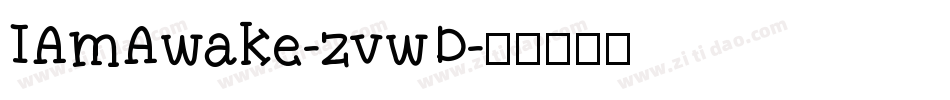 IAmAwake-zvwD字体转换