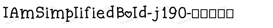 IAmSimplifiedBold-j190字体转换