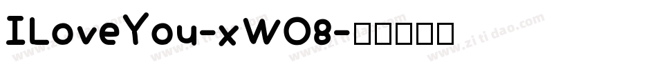 ILoveYou-xWO8字体转换