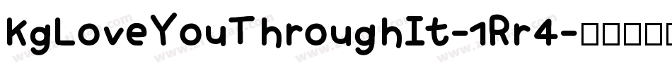 KgLoveYouThroughIt-1Rr4字体转换