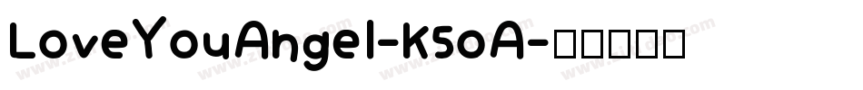 LoveYouAngel-K5oA字体转换